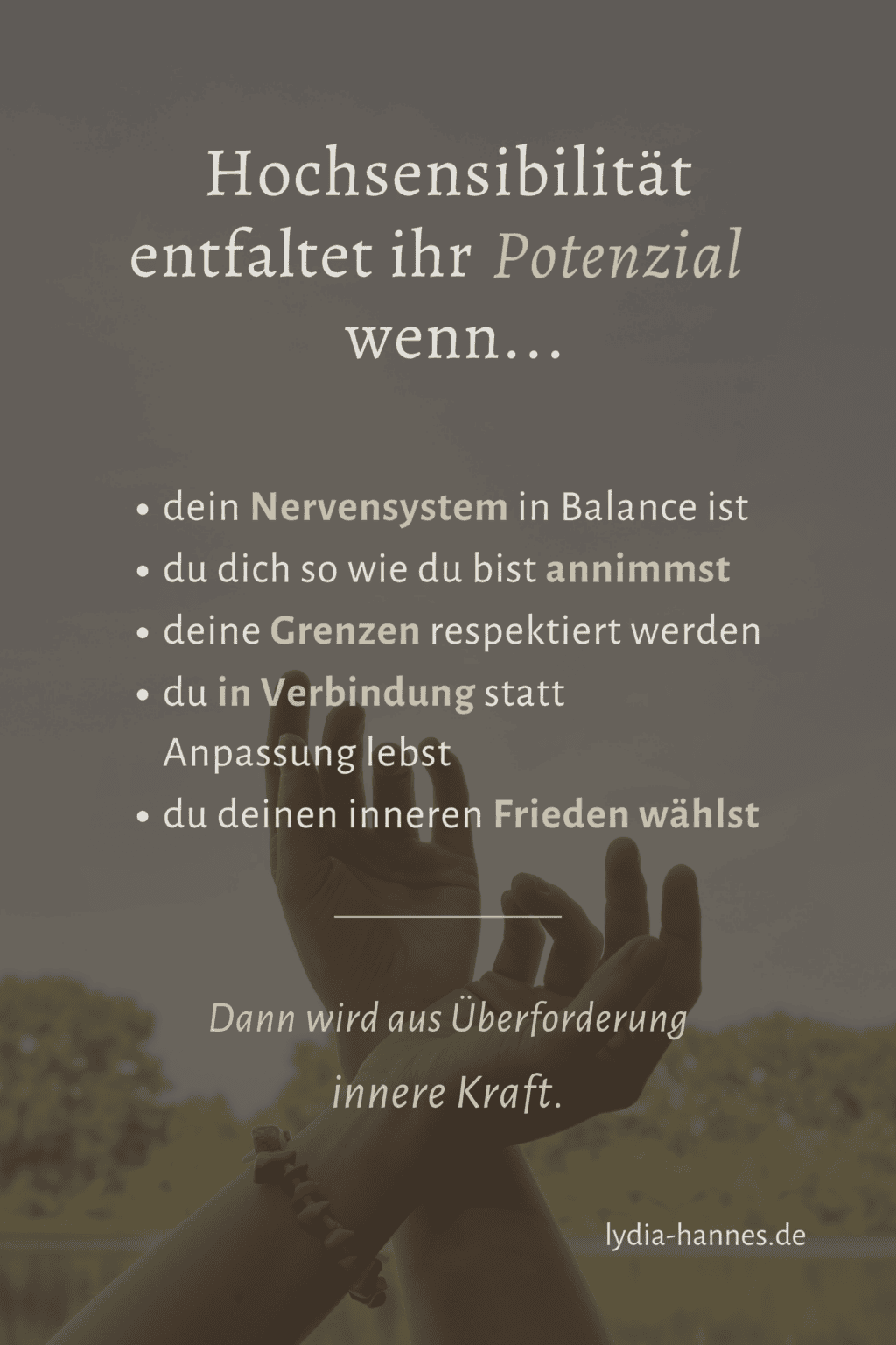 Infokarte Hochsensibilität 6: Hochsensibilität entfaltet ihr Potenzial und wird zu innerer Kraft, wenn das Nervensystem in Balance ist, Grenzen respektiert werden und Selbstannahme stattfindet.